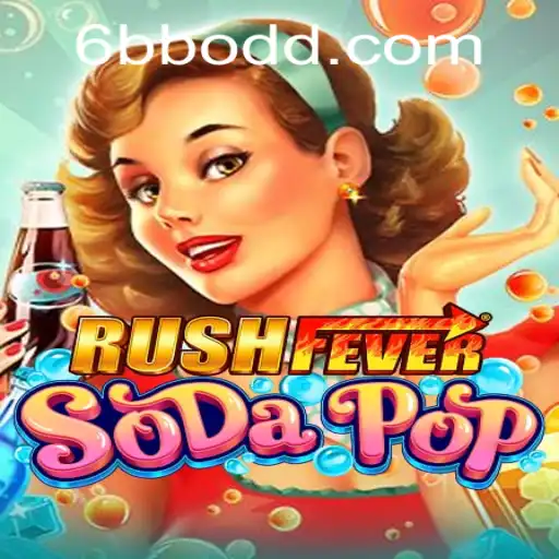 Dive Into the Frenzy of RushFeverSodaPop: An In-Depth Exploration